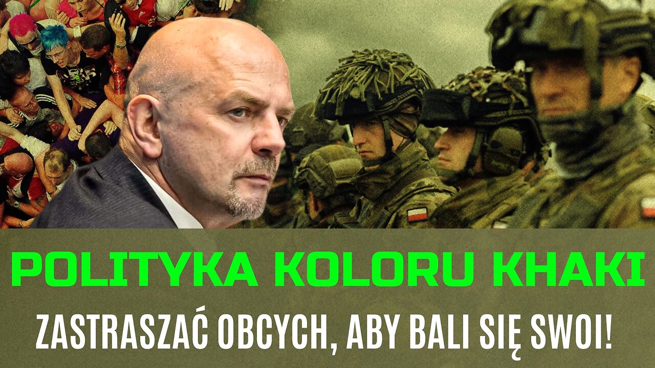 Polityka koloru khaki. Zastraszać obcych, aby bali się swoi! | Sąsiedzi