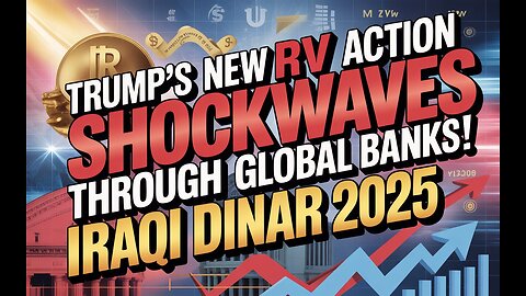 ⚡ Trump’s New RV Action Sends Shockwaves Through Global Banks! 🏦 💥 Today Iraqi Dinar News!