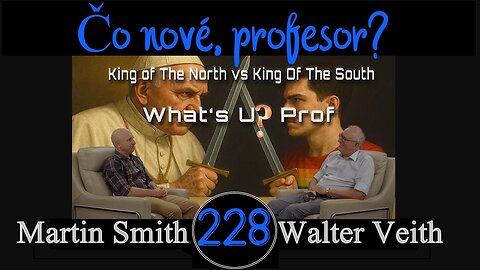 WUP 228 • Kto je kráľom juhu? Môžeme zvíťaziť nad hriechom? • Walter Veith & Martin Smith