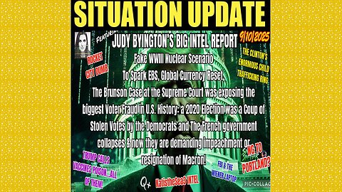 SITUATION UPDATE 9/10/25 - The Supreme Court Was Exposing The Biggest Voter Fraudlin U.S. History