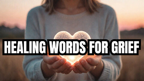 Affirmations for Grief