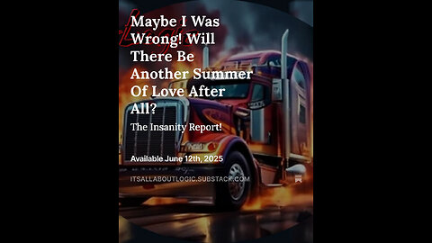 Maybe I Was Wrong! Will There Be Another Summer Of Love After All?
