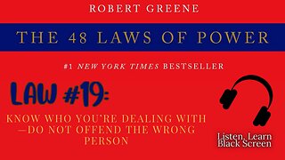 48 Laws of Power FULL Audiobook – Law #19: Know Who You’re Dealing With