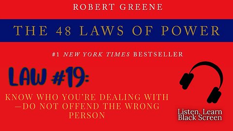 48 Laws of Power FULL Audiobook – Law #19: Know Who You’re Dealing With