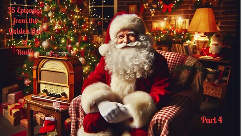 Christmas Radio, Part 4, 35 Episodes from the Golden Age of Radio
