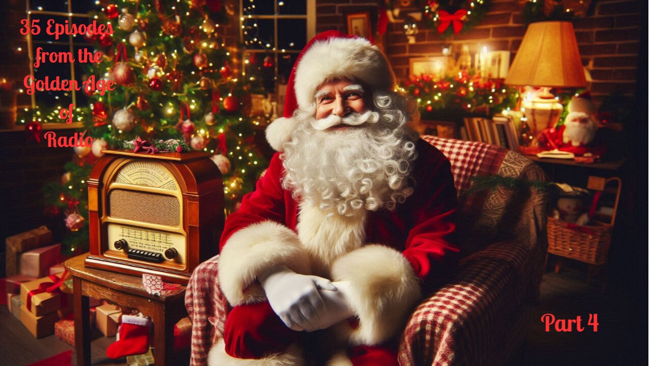 Christmas Radio, Part 4, 35 Episodes from the Golden Age of Radio