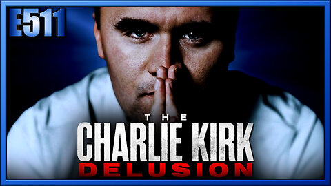 The Charlie Kirk Delusion: A Picture of What's Really Coming