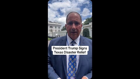 President Trump Signs Texas Disaster Relief