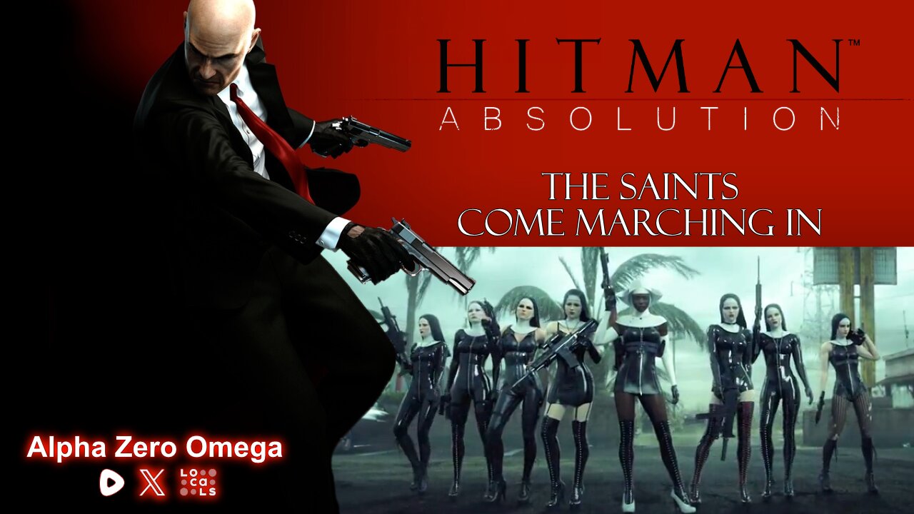 Hitman Absolution - The Saints come marching in!