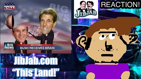 JibJab.com “This Land” (JibJab) (Reaction)