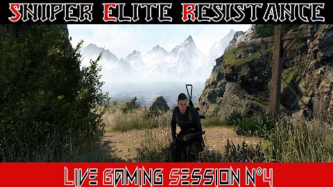 ☠️Sniper Élite☠️💥Résistance💥 👾Live Gaming Session👾 N°4