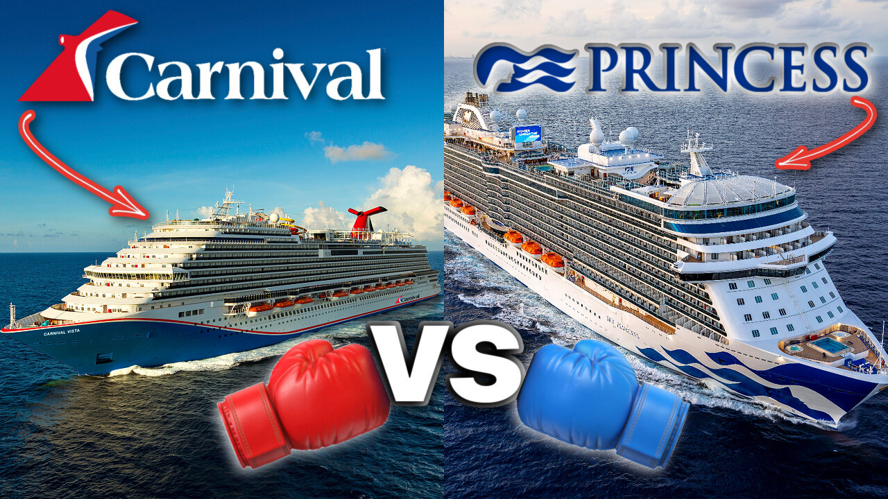 Carnival vs Princess Cruises: 10 Key Differences You Need to Know