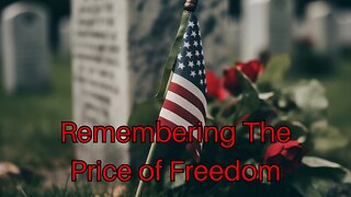 Remembering The Price of Freedom
