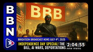 BBN News 7-4-25 The Big Beautiful Bill, AI wars, deportations and more