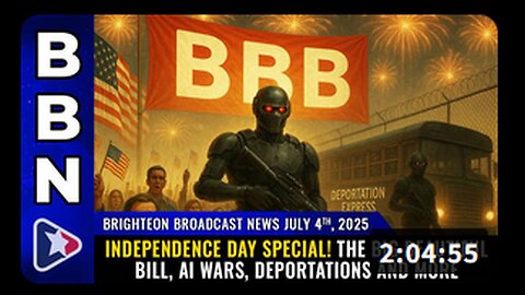 BBN News 7-4-25 The Big Beautiful Bill, AI wars, deportations and more