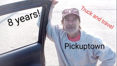 8 years of truck and travel