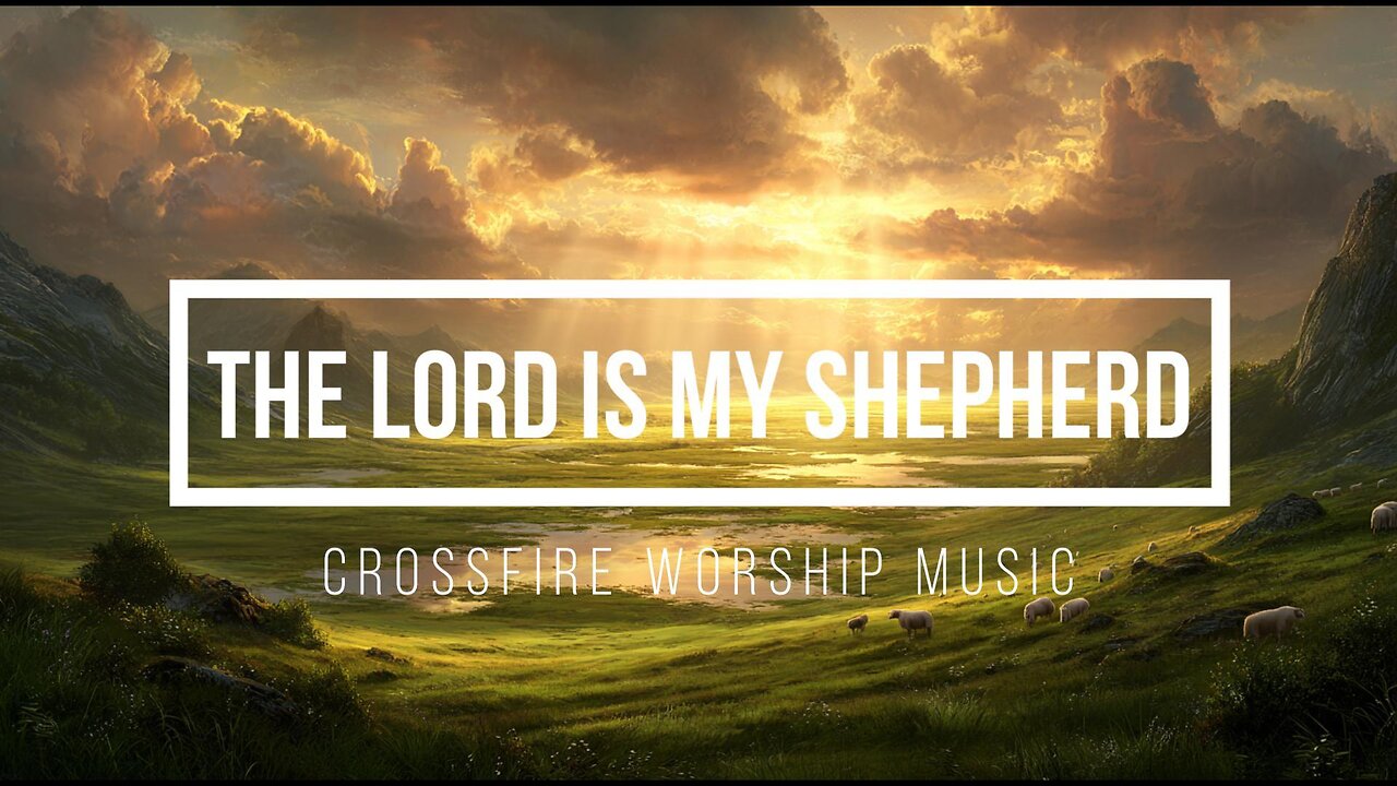 The Lord Is My Shepherd (Psalm 23 | Vocal Trance Worship)