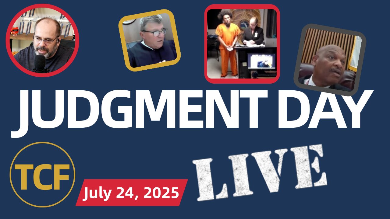 The Courtroom Files LIVE — July 24: Judge Boyd, Simpson, Middleton, McNally, Stevens, West + Others
