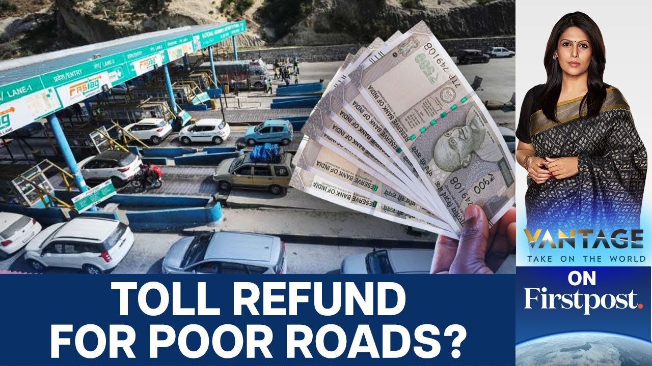 Why Are We Still Paying Toll on Broken Highways? | Toll Collection Under Scrutiny | Vantage