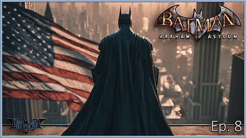 Batman Arkham Series - Saving Gotham from a Toxic Flood (Asylum)