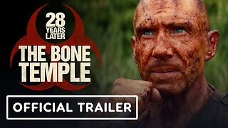 28 Years Later: The Bone Temple - Official Trailer (2026) Ralph Fiennes, Jack O'Connell