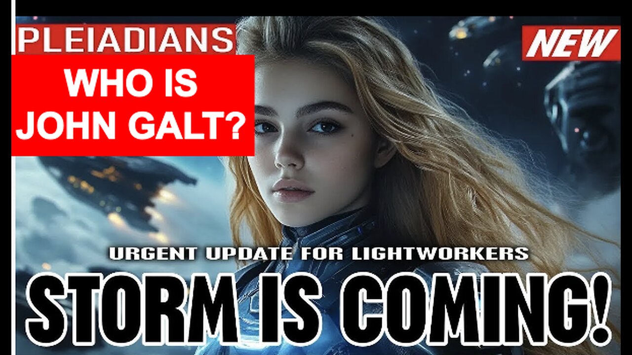 Pleiadian Messages: Navigating Earth’s Transformation Through Galactic Insights. WHO IS John Galt?