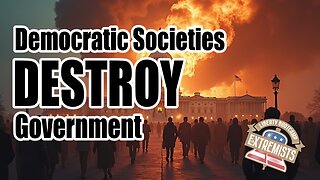 The Conspiracy Uses Democratic Societies To Destroy Government