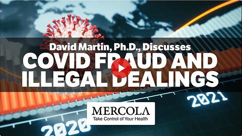 COVID Fraud and Illegal Dealings- Interview with David Martin, Ph.D.,
