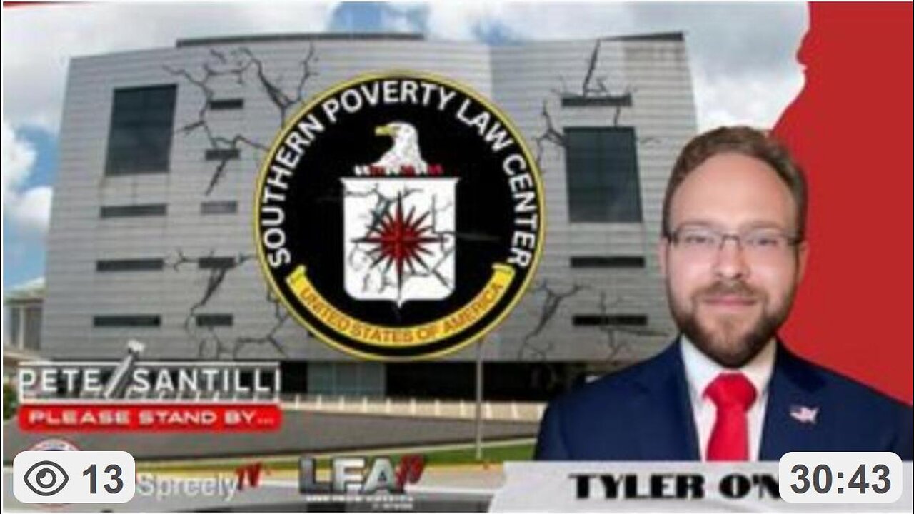 Southern Poverty Law Center Is A Gov’t Actor & Likely CIA Store Front ~ Tyler ONeil w/ Joe Sanilli