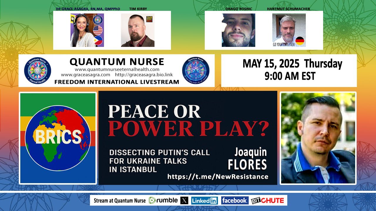 Featured Guest: Joaquin Flores with Special Guest Hosts Tim Kirby and Drago Bosnic-“Peace or Power Play? Dissecting Putin’s Call for Ukraine Talks in Istanbul”