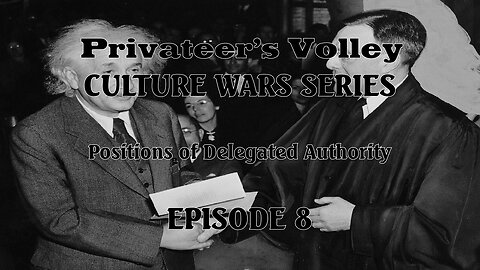 Privateer's Volley The Hidalgo Show: Culture War Episode 8