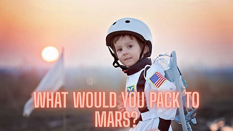What Would You Pack For Mars?: Space Adventure for Kids | AMZG Kids