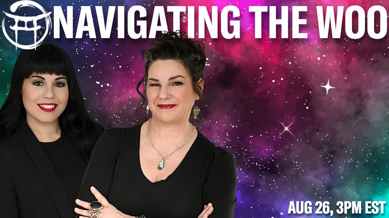 💚 NAVIGATING THE WOO with JANINE & MEG - AUG 26, 2025