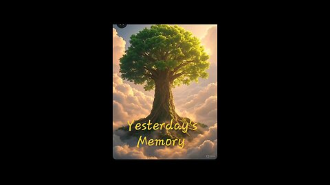 Yesterday's Memory