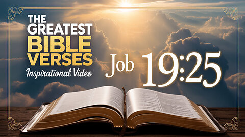 INCREDIBLE! Daily Bible Verse JOB 19:25 to Empower You in Hard Times!
