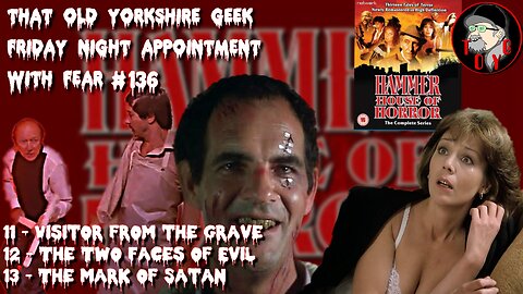 TOYG! Friday Night Appointment With Fear #136 - Hammer House of Horror Part 6