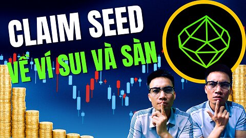 Hướng dẫn Claim Token $SEED về ví và sàn #airdrop
