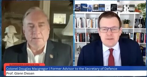 Col. Douglas Macgregor w/ GlennDiesen ~: America’s Attack on Iran Could Start WW3