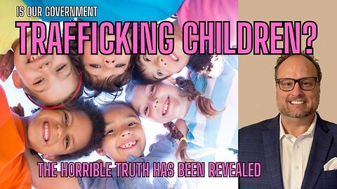 US GOVERNMENT CAUGHT TRAFFICKING CHILDREN? Government Allowed 300,000 Children To Disappear?