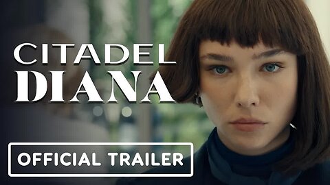 Citadel - Diana - Official Trailer (2024) Matilda De Angelis, Lorenzo Cervasio