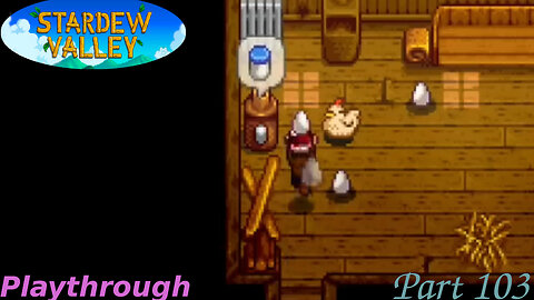 Stardew Valley Playthrough Part 103