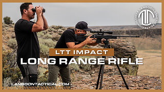 LTT IMPACT: Long Range Rifle