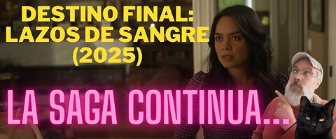 Destino Final: Lazos de Sangre (2025)