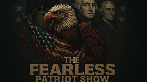 THE FEARLESS PATRIOT SHOW