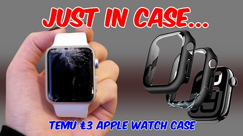Just In Case… - Temu £3 Apple Watch Case