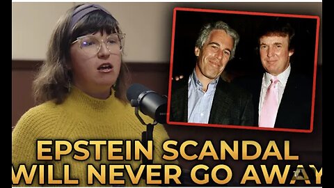 Whitney Webb REVEALS Why the Epstein Scandal Will Never Go Away
