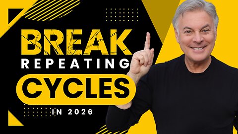 How to Break Cycles in 2026 That Keep Repeating Themselves!