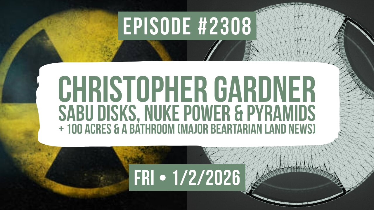 Owen Benjamin | #2308 Christopher Gardner - Sabu Disks, Nuke Power & Pyramids + 100 Acres & A Bathroom (Major Beartarian Land News)