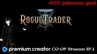 [Vtuber] Rogue Trader and different games!