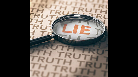 truth and Lies Part 2